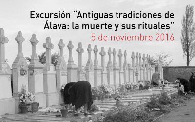 Excursión «Antiguas tradiciones de Álava: la muerte y sus rituales»