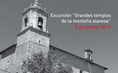 Excursión «Grandes templos de la Montaña Alavesa» – 7 de enero de 2017