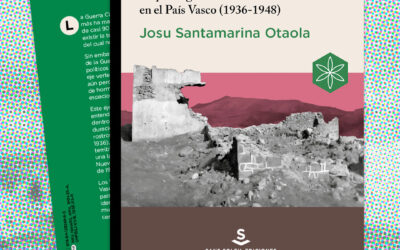 Novedad editorial «EUZKADI EN RUINAS. Arqueología de la Guerra Civil en el País Vasco (1936-1948)»