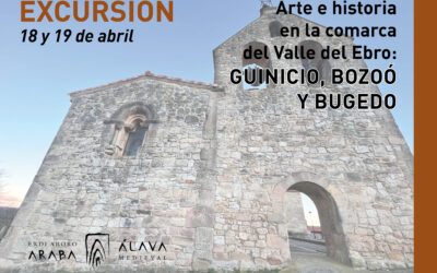 EXCURSIÓN: «Arte e historia en la comarca del Valle del Ebro: Guinicio, Bozoó y Bugedo» (18 y 19 de abril)
